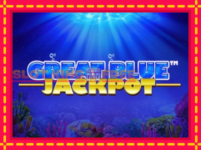 Great Blue Jackpot tasuta mänguautomaat