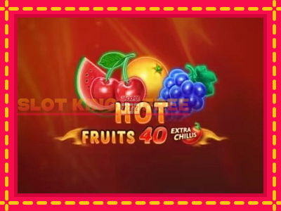 Hot Fruits 40 Extra Chillis tasuta mänguautomaat