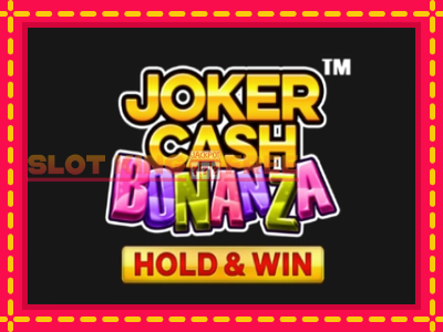 Joker Cash Bonanza - Hold & Win tasuta mänguautomaat