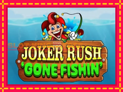 Joker Rush Gone Fishin tasuta mänguautomaat