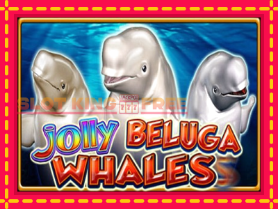 Jolly Beluga Whales tasuta mänguautomaat