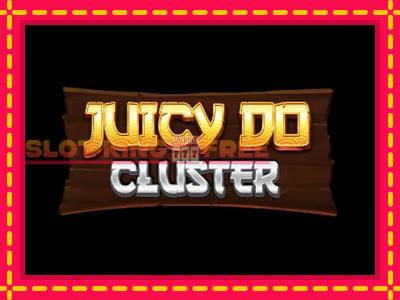 Juicy Do Cluster tasuta mänguautomaat