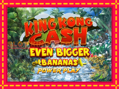 King Kong Cash Even Bigger Bananas Power Play tasuta mänguautomaat