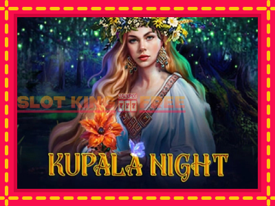 Kupala Night tasuta mänguautomaat