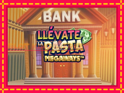 Llevate la Pasta Megaways tasuta mänguautomaat