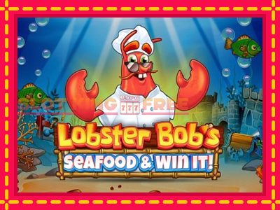 Lobster Bobs Sea Food & Win It tasuta mänguautomaat