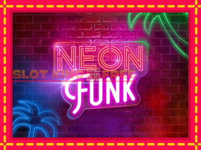 Neon Funk tasuta mänguautomaat