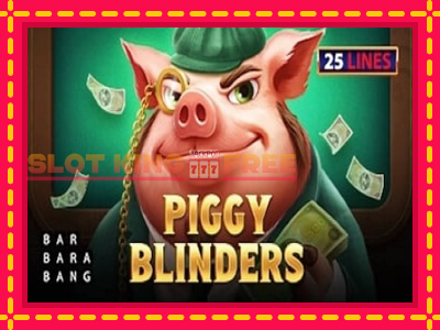 Piggy Blinders tasuta mänguautomaat