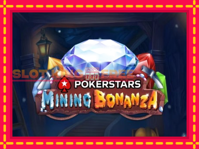 Pokerstars Mining Bonanza tasuta mänguautomaat