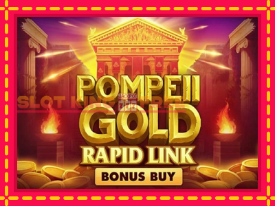 Pompeii Gold Rapid Link Bonus Buy tasuta mänguautomaat