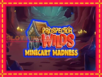 Prospector Wilds Minecart Madness tasuta mänguautomaat