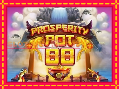 Prosperity Pot 88 tasuta mänguautomaat