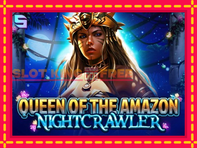 Queen of the Amazon - Nightcrawler tasuta mänguautomaat