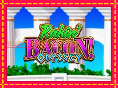 Rakin Bacon Odyssey tasuta mänguautomaat