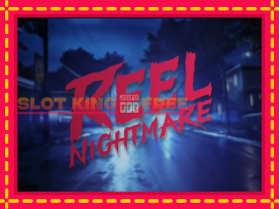 Reel Nightmare tasuta mänguautomaat