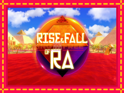 Rise & Fall of Ra tasuta mänguautomaat