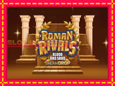 Roman Rivals Blood and Sand Dream Drop tasuta mänguautomaat