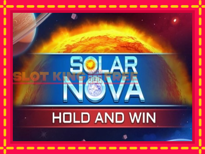 Solar Nova Hold and Win tasuta mänguautomaat