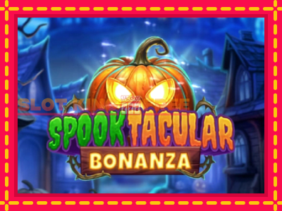 Spooktacular Bonanza tasuta mänguautomaat