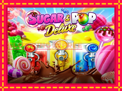 Sugar & Pop Deluxe tasuta mänguautomaat