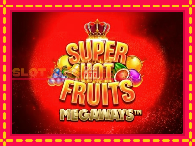 Super Hot Fruits Megaways tasuta mänguautomaat