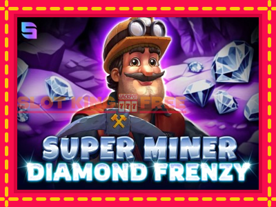 Super Miner - Diamond Frenzy tasuta mänguautomaat