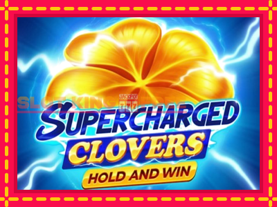 Supercharged Clovers: Hold and Win tasuta mänguautomaat