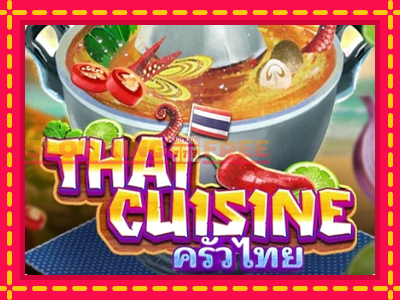 Thai Cuisine tasuta mänguautomaat