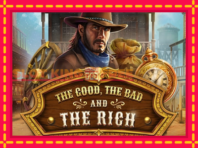 The Good The Bad and The Rich tasuta mänguautomaat