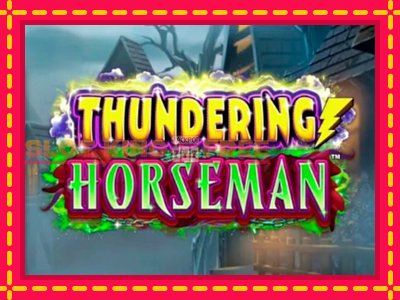 Thundering Horseman tasuta mänguautomaat