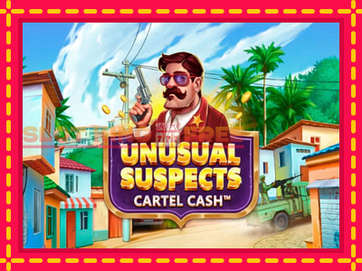 Unusual Suspects Cartel Cash tasuta mänguautomaat