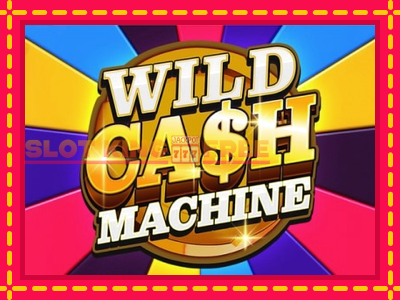 Wild Cash Machine tasuta mänguautomaat