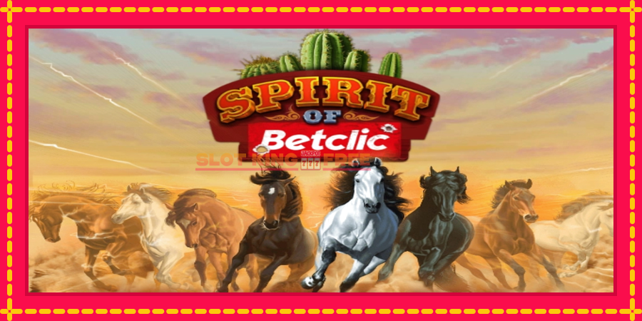 Spirit of Betclic - automaatne põnevate proovitükkidega