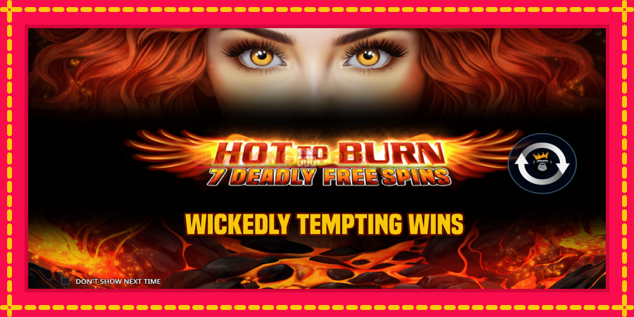 Hot to Burn - 7 Deadly Free Spins - automaatne põnevate proovitükkidega