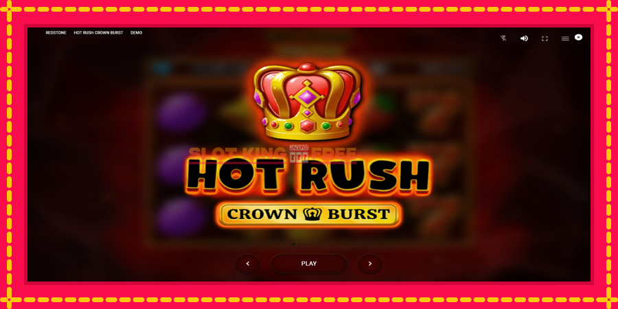 Hot Rush Crown Burst - automaatne põnevate proovitükkidega